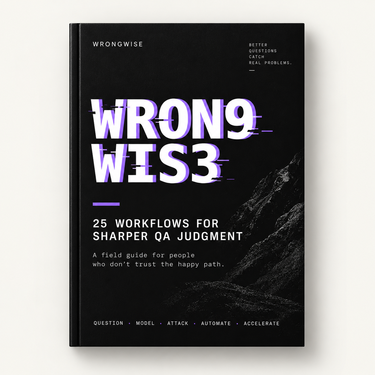 25 Workflows for Sharper QA Judgment — field guide cover